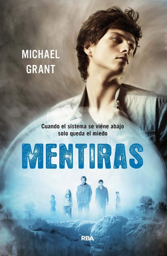 Mentiras / Olvidados 3 / Michael Grant