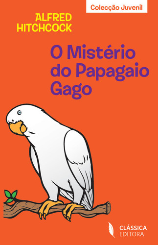 Mistério Do Papagaio Gago, O  -  Hitchcock, Alfred