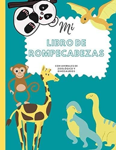 Libro: Mi Libro De Rompecabezas Con Animales Del Zoológico Y