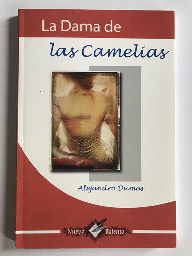 La Dama De Las Camelias, De Alejandro Dumas Hijo