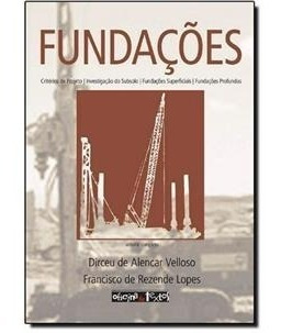 Livro - Fundações - Novo - 2010 - Dirceu De Alencar Velloso