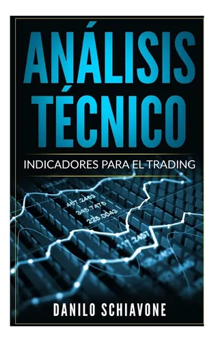 comprar Libro: Análisis Técnico: Indicadores Para El Trading