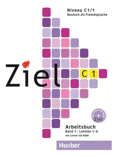 Ziel C1 1 - Arbeitsbuch Wb Cd-rom  - No Aplica