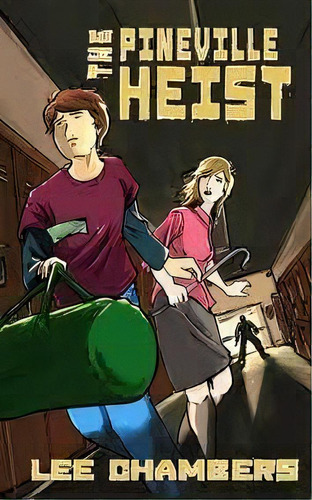 The Pineville Heist, De Lee Chambers. Editorial Misfp, Tapa Blanda En Inglés