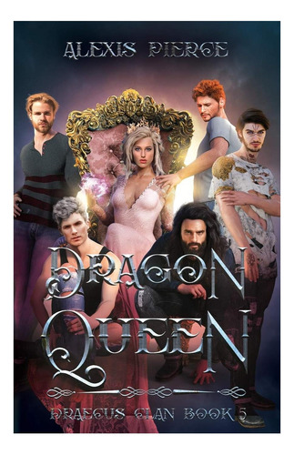 Libro: La Reina De Los Dragones (clan Draecus)