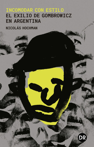 Incomodar Con Estilo / Nicolás Hochman / Ed. Dobra Robota 