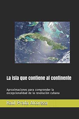 La Isla Que Contiene Al Continente: Aproximaciones Para Comp