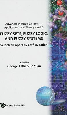 Libro Fuzzy Sets, Fuzzy Logic, And Fuzzy Systems: Selecte...