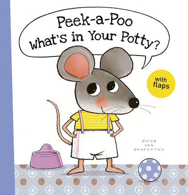 Libro Peek-a-poo What's In Your Potty? - Van Genechten, G...