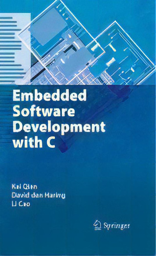 Embedded Software Development With C, De Kai Qian. Editorial Springer-verlag New York Inc., Tapa Dura En Inglés
