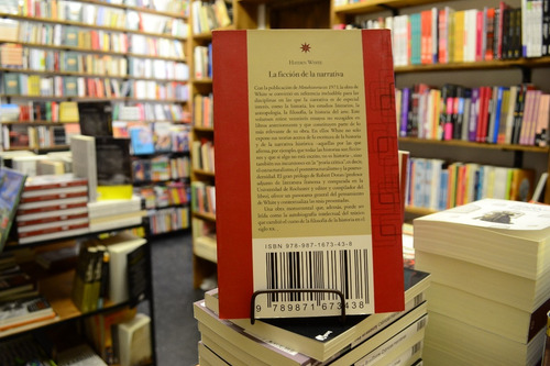 La Ficción De La Narrativa. Hayden White.