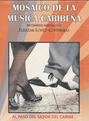 Mosaico De La Musica Caribeña Eleazar Lopez Contreras 