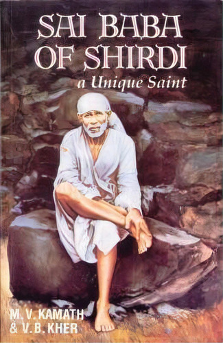 Sai Baba Of Shirdi, De M. V. Kamath. Editorial Sangam Books Ltd, Tapa Blanda En Inglés
