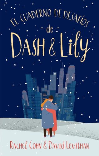 El Cuaderno De Desafíos De Dash & Lily - Rachel Cohn -