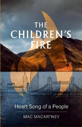 The Children's Fire, De Mac Macartney. Editorial Practical Inspiration Publishing, Tapa Blanda En Inglés