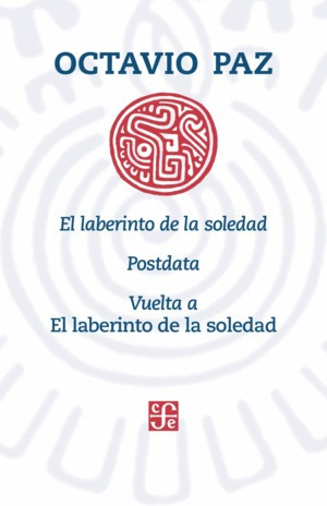 Libro Laberinto De La Soledad, Postdata, Vuelta