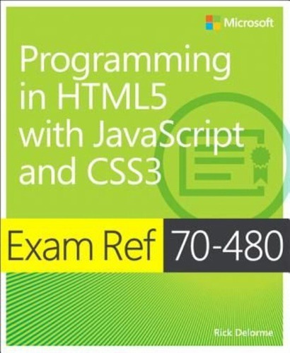 Examen Ref 70-480: Programación En Html5 Con Javascript Y