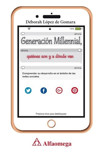Libro Generacion Millennial De Deborah Lopez De Gomara