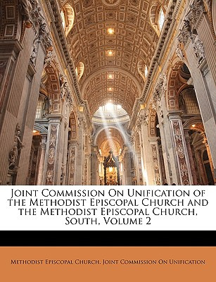 Libro Joint Commission On Unification Of The Methodist Ep...