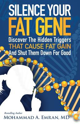 Libro Silence Your Fat Gene: Discover The Hidden Triggers...
