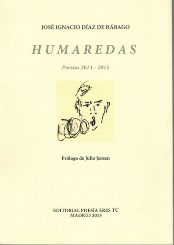 Humaredas, De Díaz De Rábago Villar, José Ignacio. Editorial Poesía Eres Tú, Tapa Blanda En Español