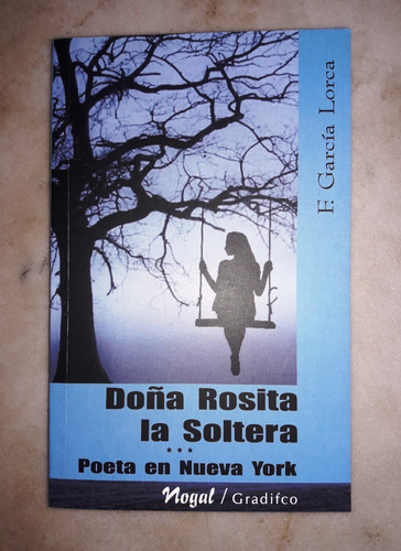 Doña Rosita La Soltera - F. Garcia Lorca - Ed Gradifco Nuevo