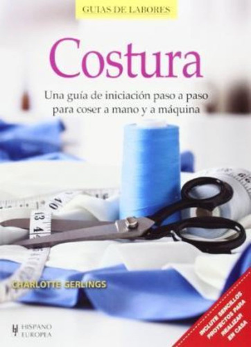 Costura - Guías De Labores, Gerlings, Hispano Europea