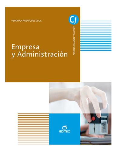 Libro Empresa Y Administracion - Rodriguez Vera, Veronica