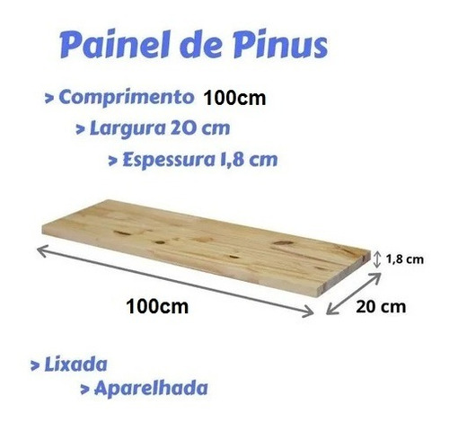 Imagem 2 de 5 de Prateleira Painel Madeira Pinus Aparelhada Lixada 20 X 100cm