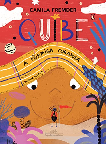 Libro Quibe, A Formiga Corajosa De Companhia Das Letrinhas C