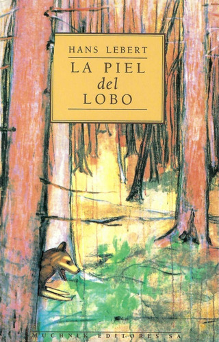 La Piel Del Lobo Hans Lebert Muchnik Editores (Usado)