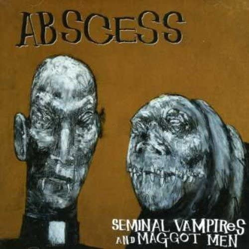 Abscess - Seminal Vampires And Maggot Men Cd Autopsy