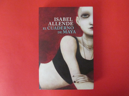 Libro Isabel Allende El Cuaderno De Maya Autografiado 2011