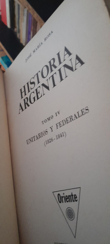 Jose Maria Rosa. Historia Argentina. 10 Tomos. (Usado)