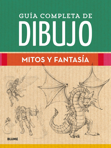 Mitos Y Fantasia - Guia Completa De Dibujo - Varios Autores