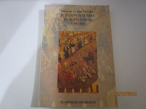 María Del Carmen Velázquez, Estado De Guerra En Nueva España