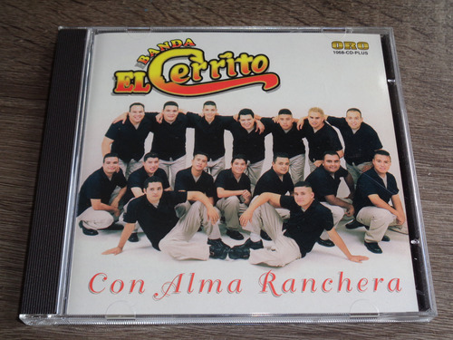 Banda El Cerrito, Con Alma Ranchera, Cd Oro Musical 2000