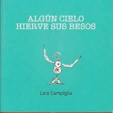 Algun Cielo Hierve Sus Besos