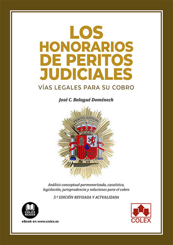 Los Honorarios De Peritos Judiciales Vias Legales Para Su C, De Balague Domenech, Jose Carlos. Editorial Colex, Tapa Blanda En Español