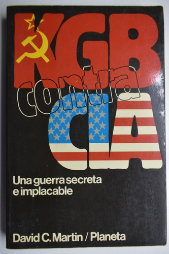 Kgb Contra Cia: Una Guerra Secreta E Implacable D.martinc177