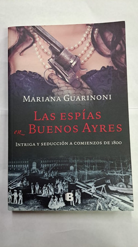 Las Espías En Bueno Ayres-mariana Guarinoni-libreria Merlin (Usado)