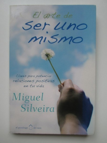 Libro  El Arte De Ser Uno Mismo 