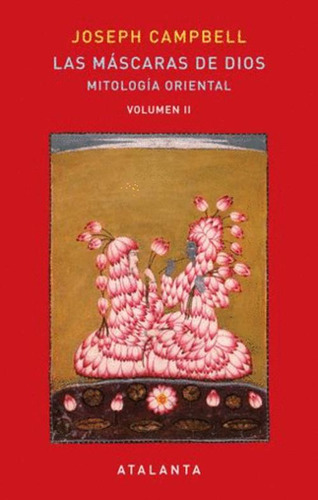 Libro Las Máscaras De Dios Vol Ii Mitología Oriental