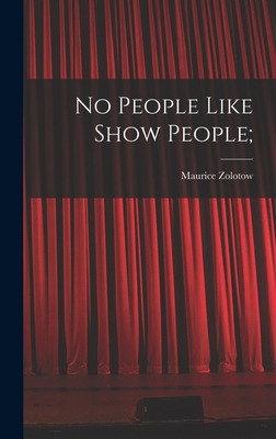 Libro No People Like Show People; - Zolotow, Maurice 1913-