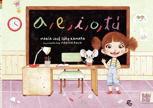 A, E, I, O, Tú - Sáez Ramada, María José