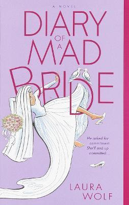 Libro Diary Of A Mad Bride - Laura Wolf
