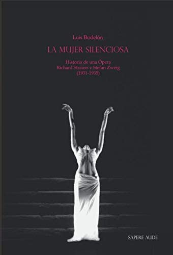Libro: La Mujer Silenciosa: Historia De Una Ópera - Richard