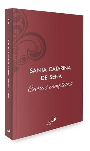 Livro Santa Catarina De Sena Cartas Completas Paulus Editora