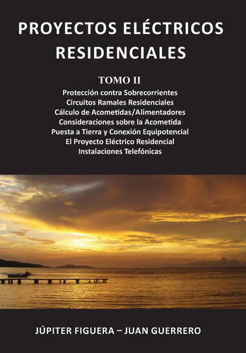 Libro: Proyectos Eléctricos Residenciales: Tomo Ii (spanish 