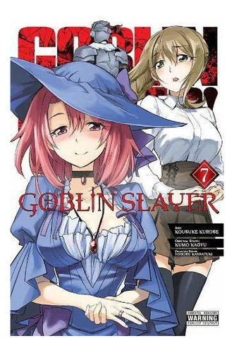 Goblin Slayer, Vol. 7 (manga) (asesino De Duendes (manga) (7